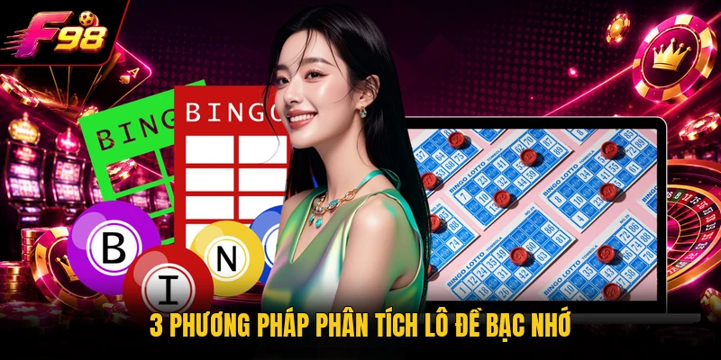 3 phương pháp phân tích lô đề bạc nhớ