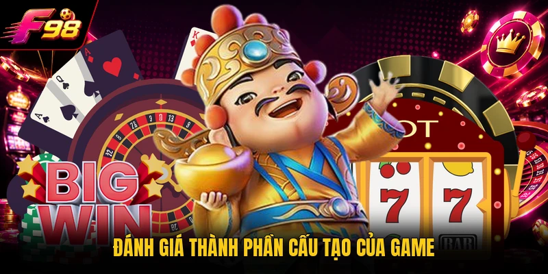 Đánh giá thành phần cấu tạo của game
