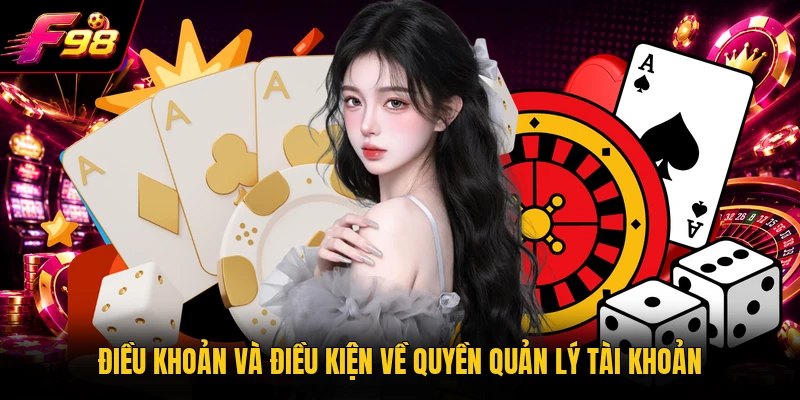 Điều khoản và điều kiện về quyền quản lý tài khoản