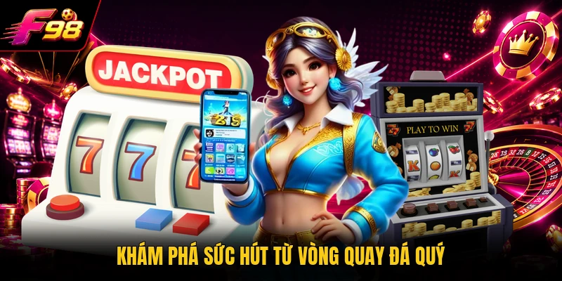 Khám phá sức hút từ vòng quay đá quý