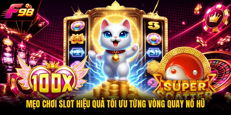 Mẹo Chơi Slot