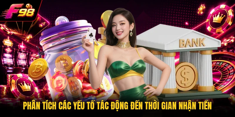 Phân tích các yếu tố tác động đến thời gian nhận tiền 