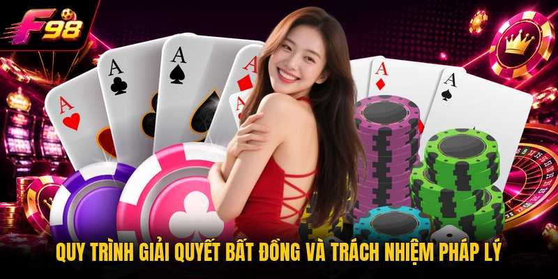 Quy trình giải quyết bất đồng và trách nhiệm pháp lý